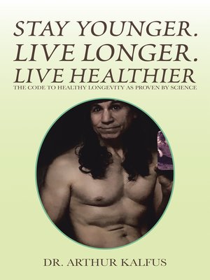 cover image of Stay Younger. Live Longer. Live Healthier
